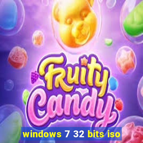 windows 7 32 bits iso